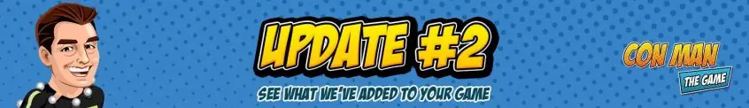 Con Man the Game from Alan Tudyk and Nathan Fillion has a new update.